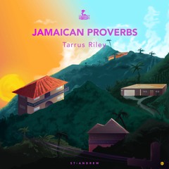 Tarrus Riley - Jamaican Proverbs
