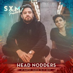 Head Nodders - SXM Festival 2019 X Dancefloor Romancer