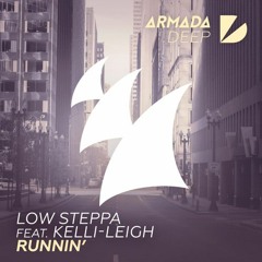 Low Steppa feat. Kelli-Leigh - Runnin' (LJ Remix)