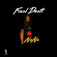 NANA by Final Draft