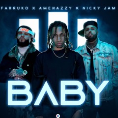 BABY REMIX - NICKY JAM ✘ FARRUKO ✘ AMENAZZY ✘ TEMPO DJ