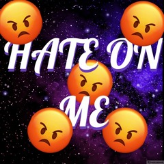 Hate on me (Prod. Samsungsosa)