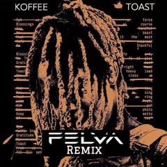 Koffee - Toast (Felva Remix) **Supported by Diplo & Major Lazer