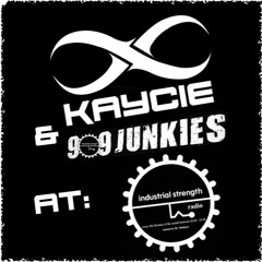 Kaycie 4 TheJunkies (Played at Industrial Strength Radio)