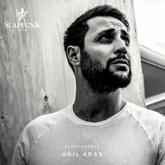 Anil Aras - SLAPCAST042