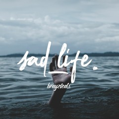"SAD LIFE" - Sad / Emotional x Tragedy Khadafi x 6LACK x Flute Type Beat