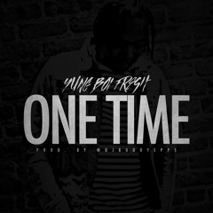ONE TIME