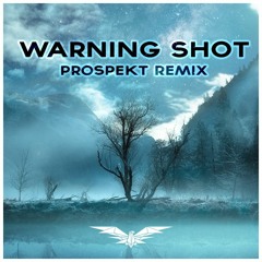 Jordan Tariff - Warning Shot (Prospekt Remix)