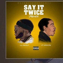 Lil Donald & Ludacris - Say it Twice