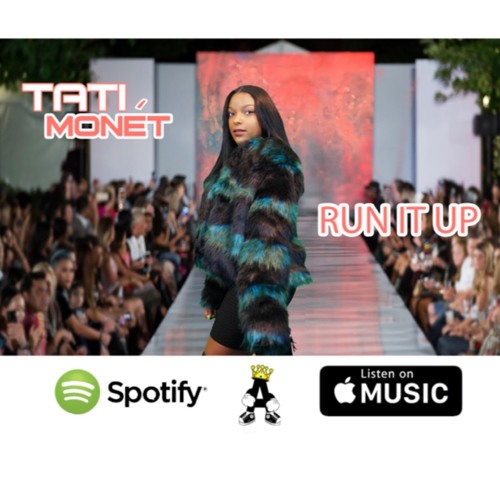 Tatiana Monet - Run It  Up Explicit