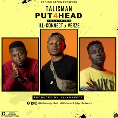 Put4Head ft Ill-Konnect x VerzE [Prod. Ill-Konnect]