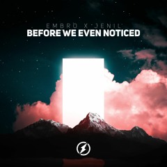 Embro, Jenil - Before We Even Noticed