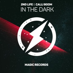2nd Life & Calli Boom - In The Dark
