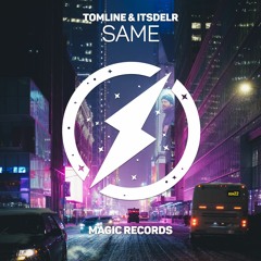 TOMLINE & Itsdelr - Same