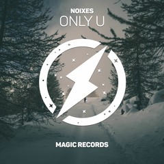 NOIXES - Only U