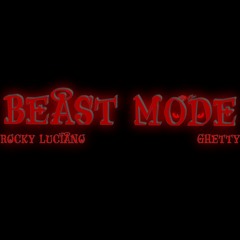 Beast Mode (feat. Ghetty)