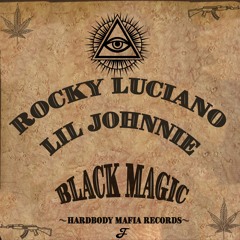 Black Magic (feat. Lil Johnnie)