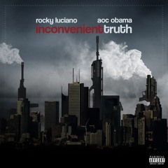 Inconvenient Truth (Feat. Aoc Obama)