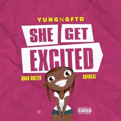 She Get Excited prod by YoungKio x Sir Melo (Clean)