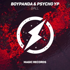 BoyPanda X Psycho YP - Ball