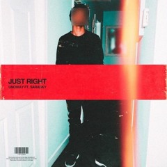 UNOWAY - Just Right Ft. SARASKY (**OFFICIAL AUDIO**)
