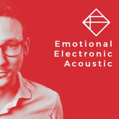 Emotional Electronic+Acoustic