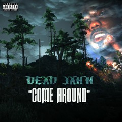 Dead Jahn - Come Around