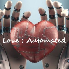 Love : Automated