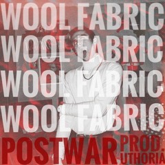 Wool Fabric (prod. Uthoria)