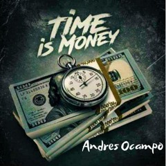 Time Is Money (Dj Andres Ocampo).WAV