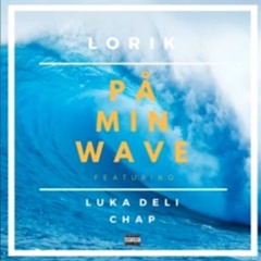 Lorik - På min wave