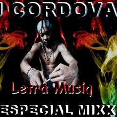 DJ CORDOVA - Especial Letra Musiq Mixx 2019 (1)