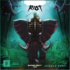 RIOT - Jungle Fury (M-Project Flip) ***Free DL***