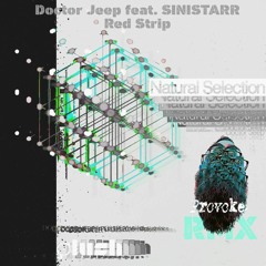 Doctor Jeep feat. Sinistarr - RED STRIPE (PROVOKE REMIX.)