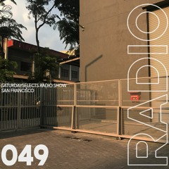 SaturdaySelects Radio #049