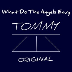 What Do The Angels Envy