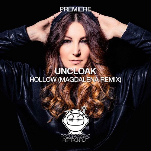 PREMIERE: Uncloak - Hollow (Magdalena Remix) [Timeless Moment]