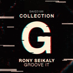 PREMIERE: Rony Seikaly — Groove It (Original Mix) [Saved Records]