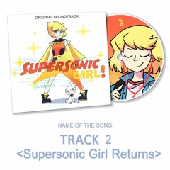 Supersonic Girl! OST - Supersonic Girl Returns (Track 2)