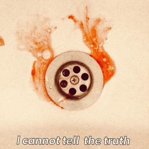 Cannot Tell The Truth