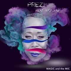 PREZI feat. Monifah