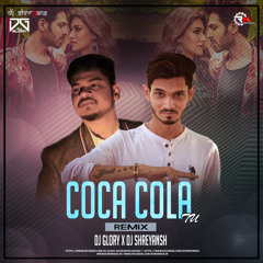 Coca Cola Tu Remix Dj Glory X Dj SHreyansh (Luka Chuppi)