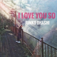 Junko Ohashi - I Love You So 【Cover】 大橋 純子 【カバー】 【外国人が歌ってみた】