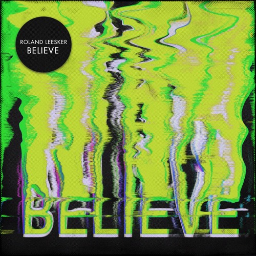 Roland Leesker - Believe (Snippet)