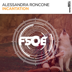 Alessandra Roncone - Incantation [FSOE]