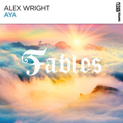 Alex Wright - Aya [FSOE Fables]