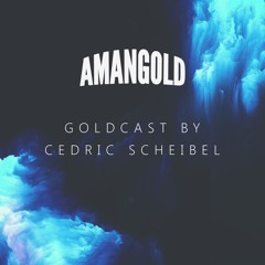 Amangold Goldcast by Cedric Scheibel