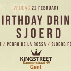 Kingstreet (Gent) 22:02:2019 Sjoerd's b day