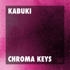 Chroma Keys