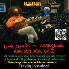 Gatuslang vs Boomcrowd - Alla mot Alla mashtape vol 2 (Side 1)